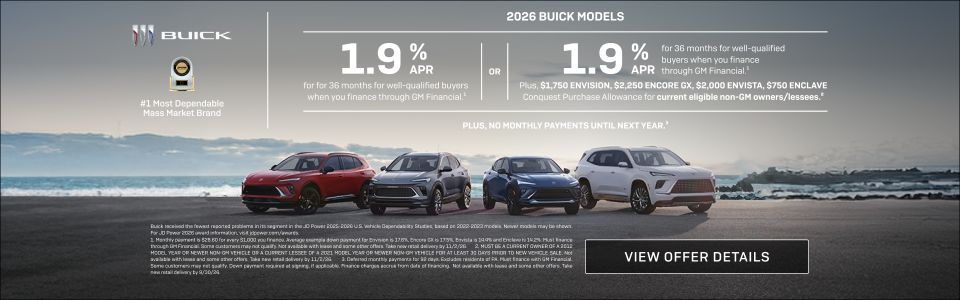 1.9% APR FOR 36 MONTHS
FOR WELL-QUALIFIED BUYERS when you finance through GM Financial.1

Or

1.9...
